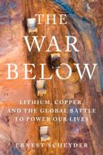 The War Below af Ernest Scheyder