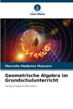 Geometrische Algebra im Grundschulunterricht af Marcella Medeiros Mascaro