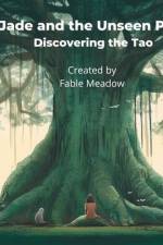 Jade and the Unseen Path: Discovering the Tao af Fable Meadow
