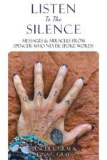 Listen To The Silence af Spencer L Gray