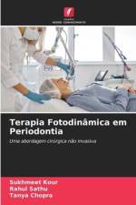 Terapia Fotodinâmica em Periodontia af Sukhmeet Kour