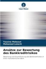 Ansätze zur Bewertung des Bankkreditrisikos af Yassine Mebsout