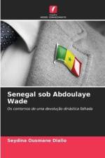 Senegal sob Abdoulaye Wade af Seydina Ousmane Diallo