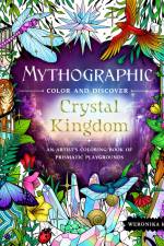 Mythographic Color and Discover: Crystal Kingdom af Weronika Kolinska