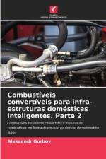 Combustíveis convertíveis para infra-estruturas domésticas inteligentes. Parte 2 af Aleksandr Gorbov