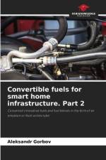 Convertible fuels for smart home infrastructure. Part 2 af Aleksandr Gorbov