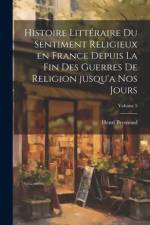 Histoire littéraire du sentiment religieux en France depuis la fin des guerres de religion jusqu'a nos jours; Volume 5 af Henri Bremond