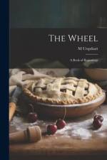 The Wheel: A Book of Beginnings af M. Urquhart