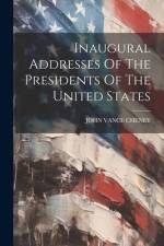 Inaugural Addresses Of The Presidents Of The United States af John Vance Cheney