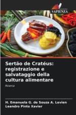 Sertão de Cratéus: registrazione e salvataggio della cultura alimentare af H. Emanuela G. de Souza A. Levien