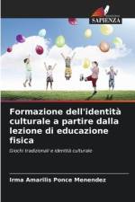 Formazione dell'identità culturale a partire dalla lezione di educazione fisica af Irma Amarilis Ponce Menéndez