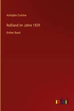 Rußland im Jahre 1839 af Astolphe Custine