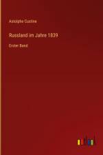 Russland im Jahre 1839 af Astolphe Custine
