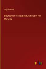 Biographie des Troubadours Folquet von Marseille af Hugo Pratsch