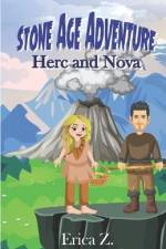 Stone Age Adventures: Herc and Nova af Erica Z