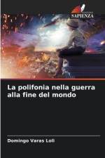La polifonia nella guerra alla fine del mondo af Domingo Varas Loli