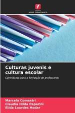 Culturas juvenis e cultura escolar af Marcela Comastri
