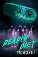 Deadly Diet af Vincent Courtney