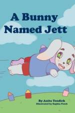 A Bunny Named Jett af Anita Tendick