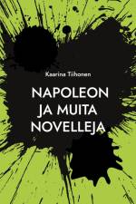 Napoleon af Kaarina Tiihonen