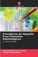 Prevalência de Hepatite B em Pacientes Odontológicos af Ashmita Hora Kaur Chawla