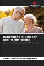 Retirement in Ecuador and its difficulties af Gaibor Cevallos Hilber Napoleona