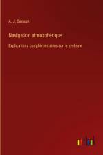 Navigation atmosphérique af A. J. Sanson