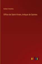 Office de Saint-Vivien, évêque de Saintes af Auteur Inconnu