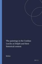 The Paintings in the Cnidian Lesche at Delphi and Their Historical Context af Kebric