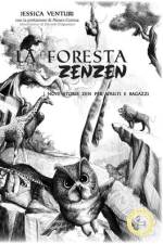 La Foresta Zenzen: Nove storie zen per adulti e ragazzi af Jessica Venturi
