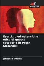 Esercizio ed estensione etica di questa categoria in Peter Sloterdijk af Jehisson Santacruz