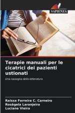 Terapie manuali per le cicatrici dei pazienti ustionati af Raissa Ferreira C. Carneiro