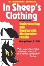 In Sheep's Clothing: Understanding and Dealing with Manipulative People af George K. Simon