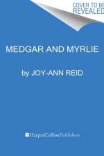 Medgar and Myrlie af Joy-Ann Reid