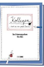 Kollegen sind wie eine große Familie - Das Erinnerungsalbum fürs Büro