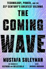The Coming Wave af Mustafa Suleyman