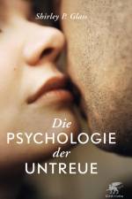 Die Psychologie der Untreue af Shirley Glass