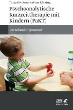 Psychoanalytische Kurzzeittherapie mit Kindern (PaKT) af Tanja Gottken
