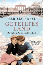 Geteiltes Land - Zwischen Angst und Freiheit af Farina Eden