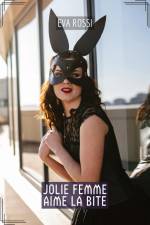 Jolie femme aime la bite