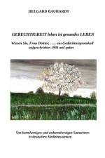 Gerechtigkeit leben ist gesundes Leben af Helgard Bauhardt