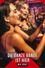Die ganze bande ist hier