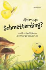 Afterraupe Schmetterding af Svenja Niepel