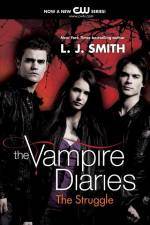 The Vampire Diaries: The Struggle af L J Smith