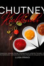 Chutney Kochbuch af Luisa Pravo