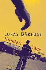 Hundert Tage af Lukas Barfuss