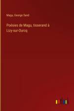 Poésies de Magu, tisserand à Lizy-sur-Ourcq af Magu