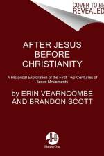 After Jesus Before Christianity af Erin Vearncombe