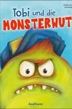 Tobi und die Monsterwut af Katinka Jens