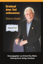 Dreimal dem Tod entkommen af Shlomo Graber